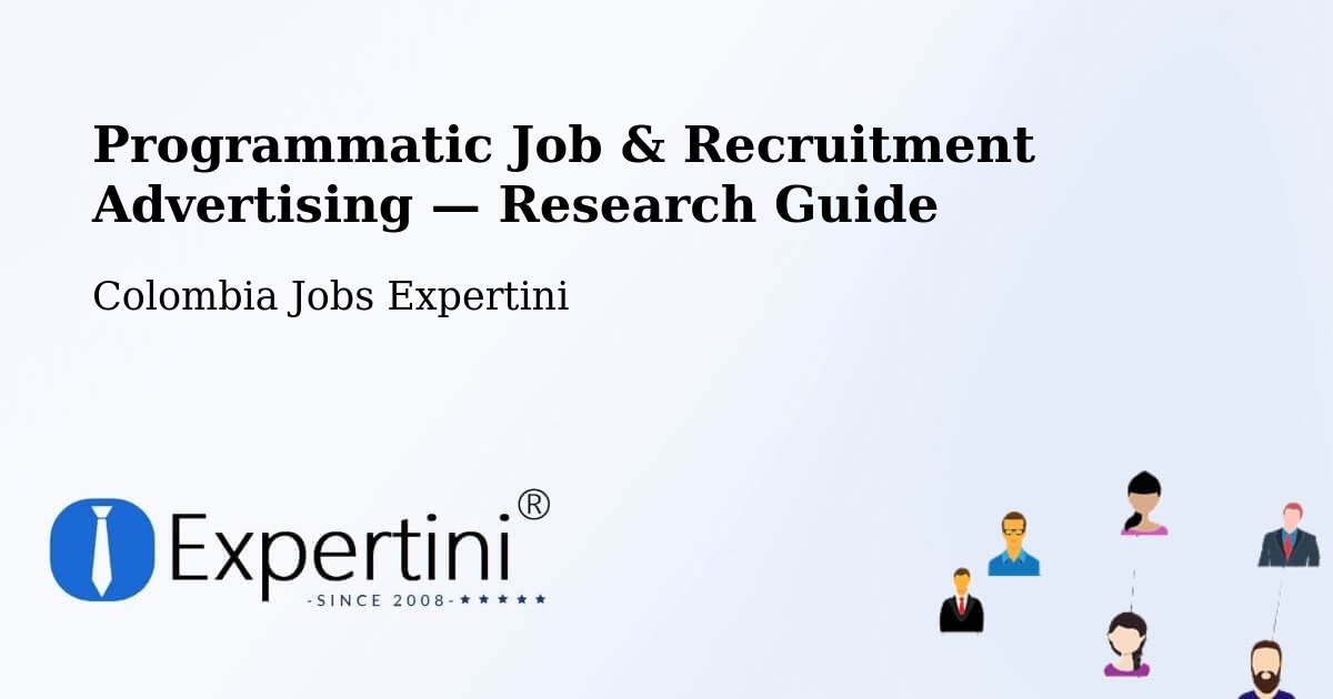 Programmatic Job & Recruitment Advertising — Research Guide – Simití